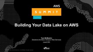 © 2015, Amazon Web Services, Inc. or its Affiliates. All rights reserved.
Tom McMeekin
Solutions Architect, Amazon Web Services
Level 200
Building Your Data Lake on AWS
 