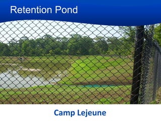 Retention Pond

Camp Lejeune

 