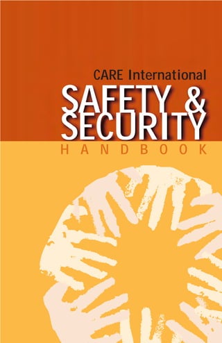 SAFETY &
SECURITYH A N D B O O K
CARE International
 