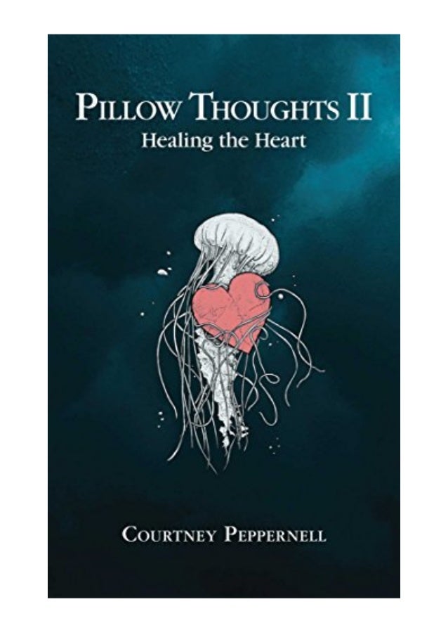 Pillow Thoughts II PDF Courtney Peppernell Healing the Heart