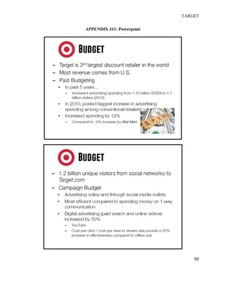 TARGET
62
APPENDIX J11- Powerpoint
 