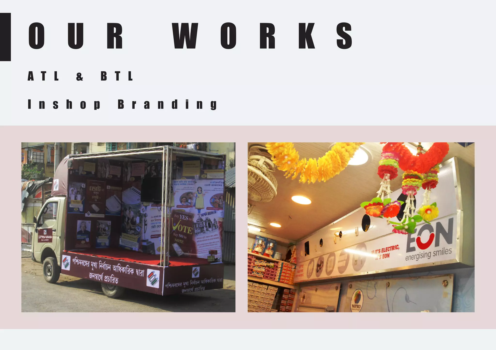 O U R W O R K S
A T L & B T L
I n s h o p B r a n d i n g
 