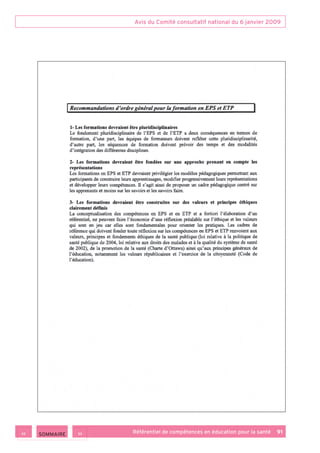 Avis du Comité consultatif national du 6 janvier 2009
Référentiel de compétences en éducation pour la santé    91 SOMMAIRE
 