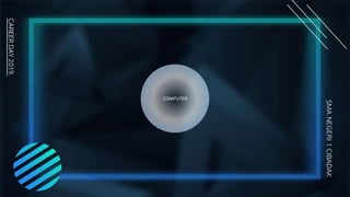 COMPUTER
 