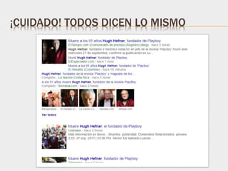 ¡CUIDADO! TODOS DICEN LO MISMO
 