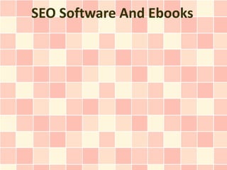SEO Software And Ebooks
 