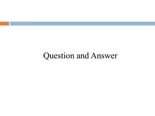 Question and Answer
 