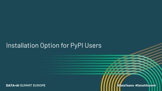 Installation Option for PyPI Users
 