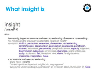 What insight is
 