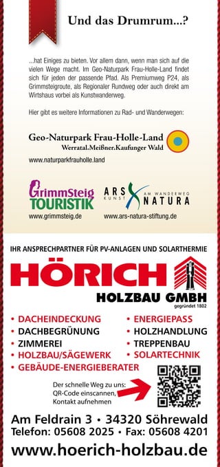 Über das Wirtshaus Über das Wirtshaus Und das Drumrum...?
...hat Einiges zu bieten. Vor allem dann, wenn man sich auf die
vielen Wege macht. Im Geo-Naturpark Frau-Holle-Land findet
sich für jeden der passende Pfad. Als Premiumweg P24, als
Grimmsteigroute, als Regionaler Rundweg oder auch direkt am
Wirtshaus vorbei als Kunstwanderweg.
Hier gibt es weitere Informationen zu Rad- und Wanderwegen:
www.naturparkfrauholle.land
www.grimmsteig.de 	 www.ars-natura-stiftung.de
Wenn Ihr Finanzpartner gleich
um die Ecke ist.
Mehr unter www.kasseler-sparkasse.de, in unseren
84 Geschäftsstellen oder unter 0561.7124-56789.
www.kasseler-sparkasse.de
Nähe
ist einfach.
August bis
Dezember 2019
PRO
G
RAM
M
KUNST
   KO
NZERT
  KULINARISCH
in
Söhrew
ald-Eiterhagen
Hütt Vignette, Schriftzug und Claim mit Hausoutline in Bierdeck
Mit leichter Kante
(C:16 / M: 18 / Y:20 / K:2)
für weissen Hintergrund
!
Huett_Stufe4_hoch_Haus_Logo_Schriftzug_u_Claim_4C_Kante.pdf
Die großen Bühnen und übermächtigen Amüsementzentren
machen allen kleinen Lokalitäten das Leben schwer... Allen?
Nein! Seit über 10 Jahren stemmt sich das unbeugsame Wirts-
haus Zum Grünen See gegen diese so scheinbar unbesiegbare
Übermacht an Unterhaltungsangeboten. Mit Erfolg!
Bekannte und unbekannte Künstler begeistern ein immer wieder
neues Publikum. Leckere regionale Küche der Inhaberin Tanja
Göbel trifft auf ein rundum gelungenes Ambiente, in dem man
auch nach getaner Wanderung, abgeschlossener Radtour oder
eben jenem besonderen Kulturprogramm noch gerne über das
eine oder andere Bier hinaus verweilt.
Seminare & Tagungen
Feiern, Trinken, Speisen
Wirtshaus Zum Grünen See
Melsunger Weg 3
34320 Söhrewald-Eiterhagen
Tel.: +49 (0) 56 08 / 95 84 51
www.zumgruenensee.de
info@zumgruenensee.de
Öffnungszeiten
Montag Ruhetag
Dienstag bis Donnerstag
von 13 bis 22 Uhr
Freitag
von 13 bis 19 Uhr
Samstag
von 13 bis 1 Uhr
Sonn- und Feiertag
von 12 bis 21 Uhr
und selbstverständlich nach Vereinbarung
So finden Sie zu uns...
Direkt am Premiumweg P24 des Geo-Na-
turpark Frau-Holle-Land gelegen und nahe
der Grimmsteigroute. Ab Kassel mit der
NVV Buslinie 37. Im Dreieck zwischen
Kassel, Melsungen und Hessisch-Lichtenau.
Parken jederzeit und kostenfrei auch am
300 Meter entfernten Sportplatz möglich.
Impressum
Herausgeber: Tanja Göbel
Umsetzung: advars network
Auflage/Ausgabe: 10.000 Expl./2. Hj. 2019
facebook.com/ZumGruenenSee
Bleiben Sie mit Ihrem Wirtshaus in
Verbindung. Code einscannen und
Aktuelles & Ergänzendes auf
www.zumgruenensee.de erfahren.
WiKPev13/06/19/10t
Fotos:WirtshausZumGrünenSee,advarsnetwork,Agenturen
weiß
advars.de|2019
´19
ticketshop.zumgruenensee.de
GALERIE FÜR KOMISCHE KUNST
caricatura.de caricaturagalerie
Der schnelle Weg zu uns:
QR-Code einscannen,
Kontakt aufnehmen
 