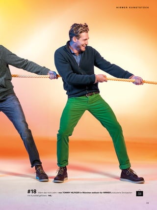 H I R M E R K U N S T S T Ü C K 
#18 Wenn das nicht zieht – von TOMMY HILFIGER in München exklusiv für HIRMER produzierte Strickjacken 
mit Kunstfell gefüttert. 140,- 
3 3 
 