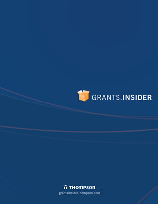 GRANTS.INSIDER
grantsinsider.thompson.com
 