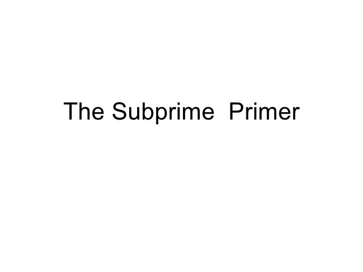SUBPRIME PRIMER EPUB SUBPRIME PRIMER EPUB