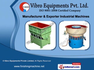 Manufacturer & Exporter Industrial Machines
 