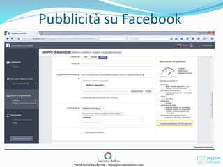 Pubblicità su Facebook
Giacomo Badino
Web&Social Marketing – info@giacomobadino.com
 