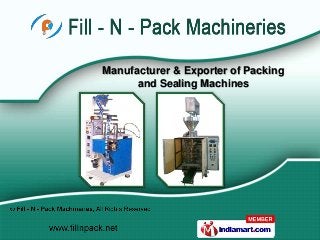 Manufacturer & Exporter of Packing
      and Sealing Machines
 
