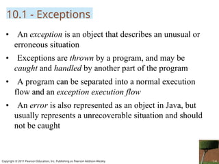 An exception is an event that disrupts the normal flow of a program’s ...