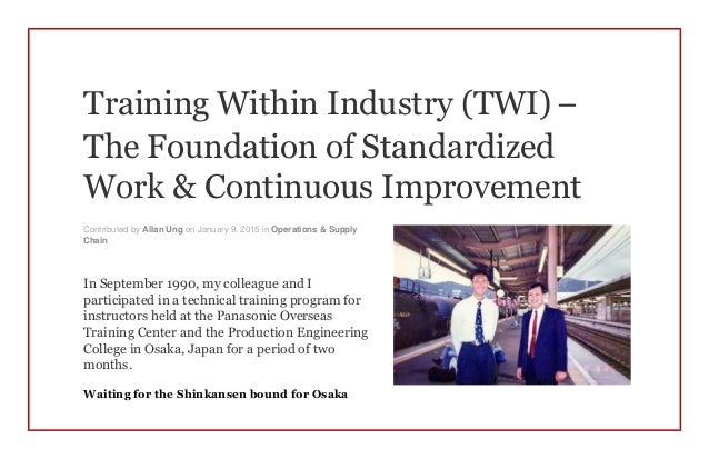 training within industry twi the foundation of standardized work instruction