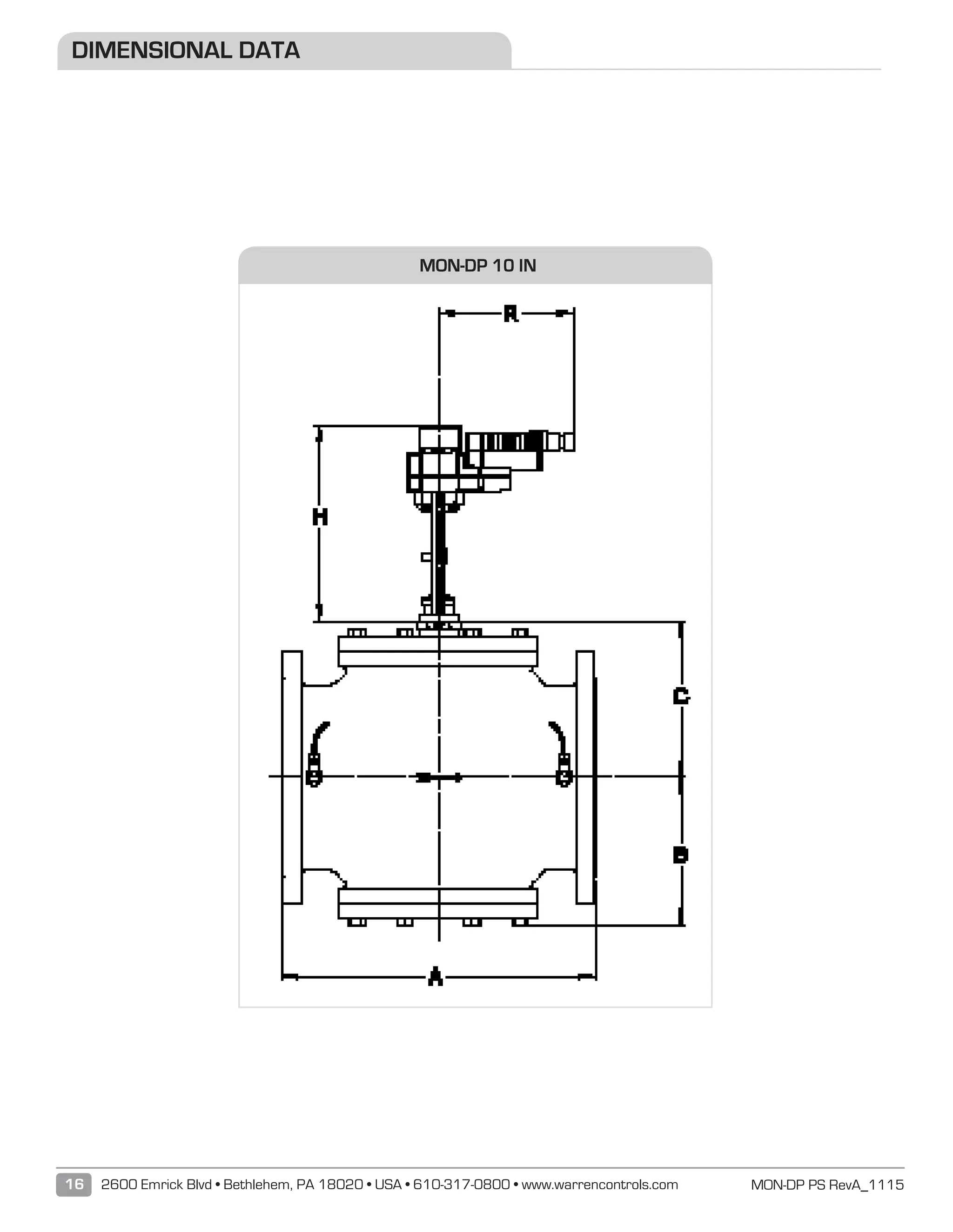 MON-DP PS RevA_111516 2600 Emrick Blvd • Bethlehem, PA 18020 • USA • 610-317-0800 • www.warrencontrols.com
DIMENSIONAL DATA
MON-DP 10 IN
 