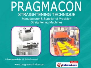Manufacturer & Supplier of Precision  Straightening Machines 