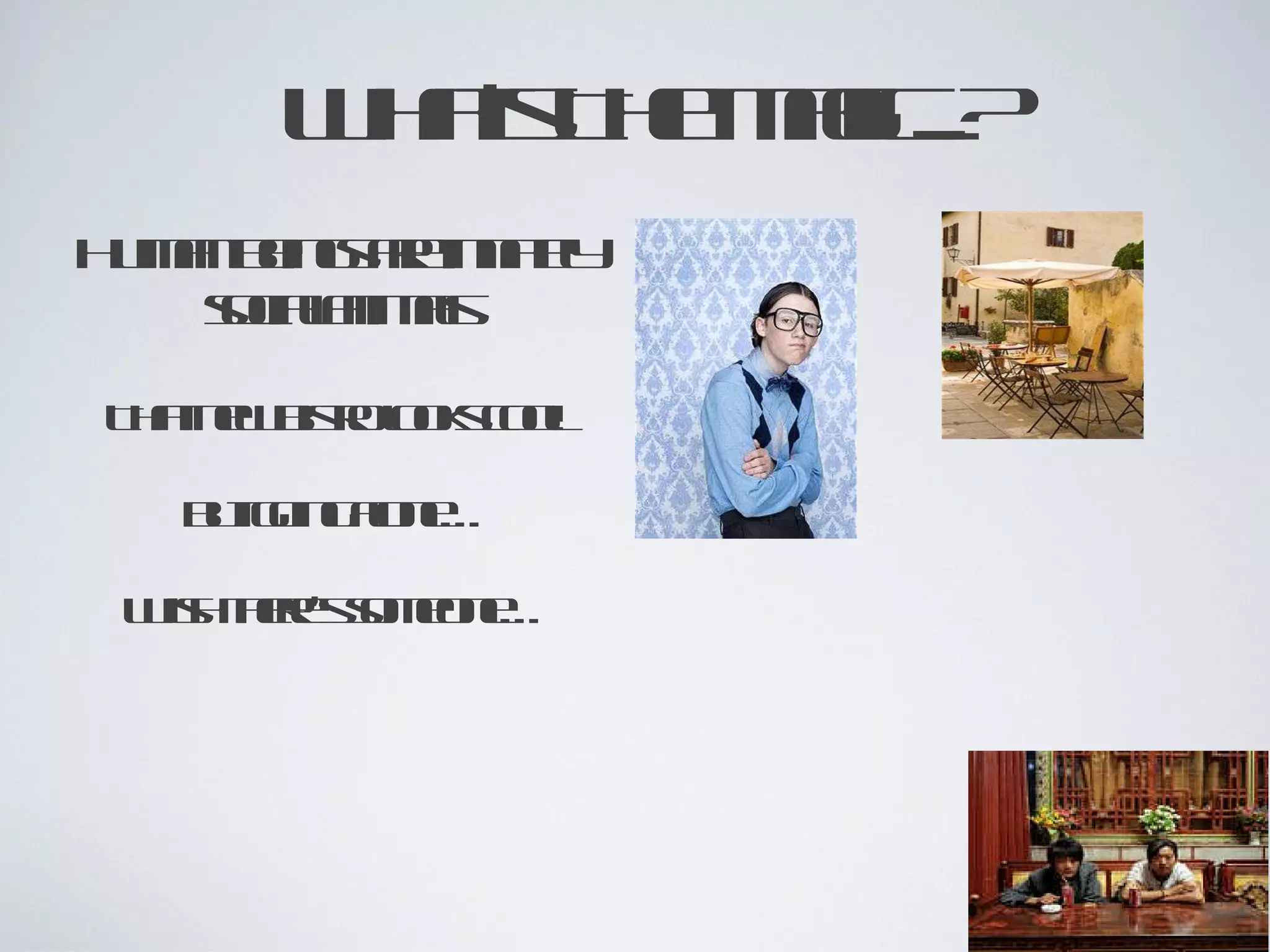 What’s The Magic...? Human beings are innately social animals That new bistro looks cool! But going alone… Wish there’s someone… 