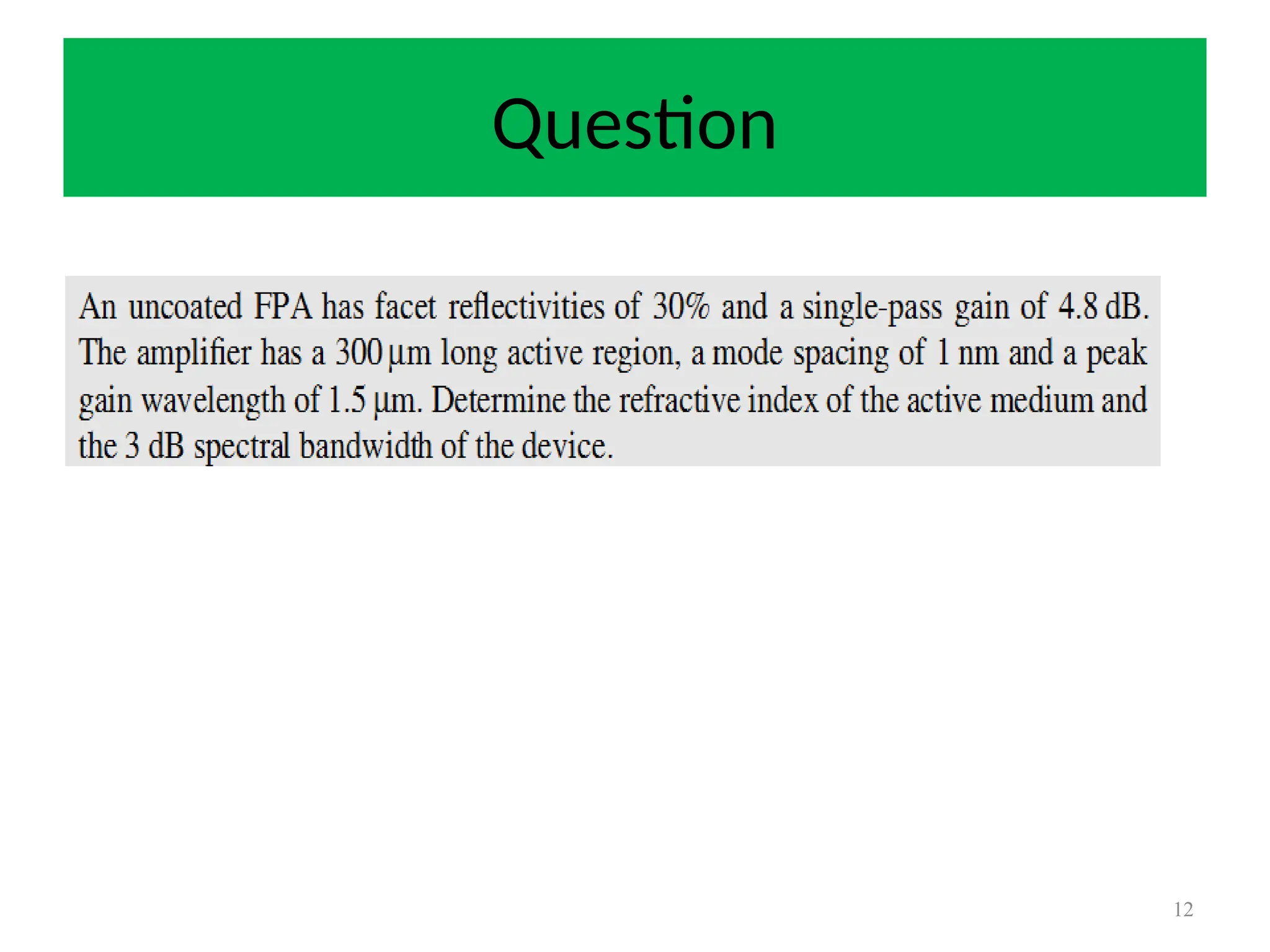 Question
12
 