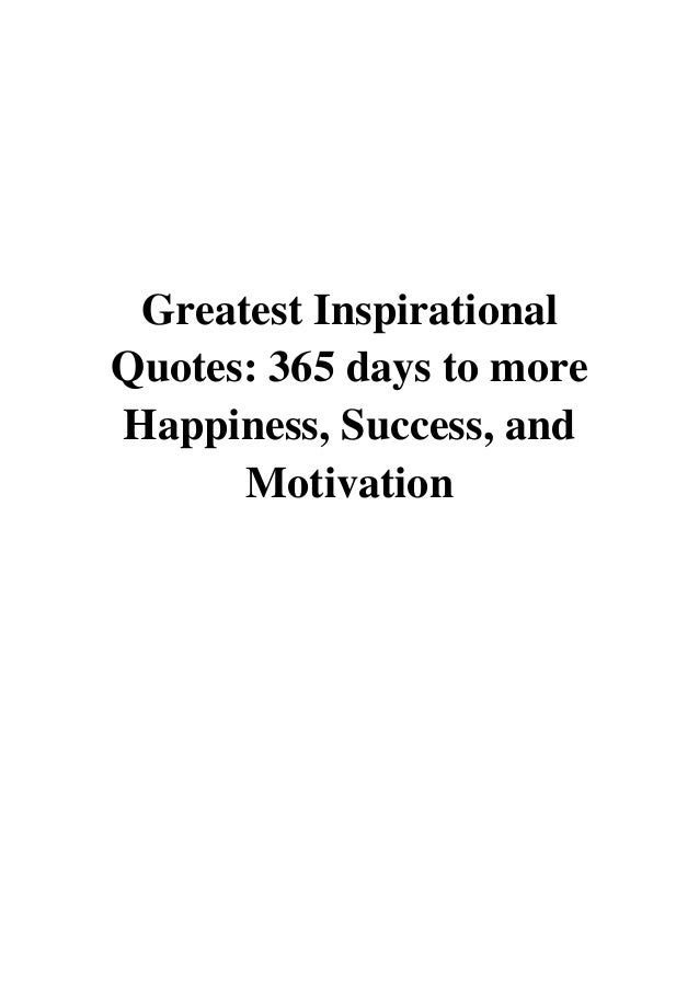 (2013) Greatest Inspirational Quotes (PDF) 365 days to more Happiness