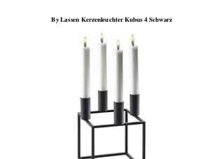 By Lassen Kerzenleuchter Kubus 4 Schwarz
 