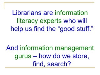 New Role for Librarians?