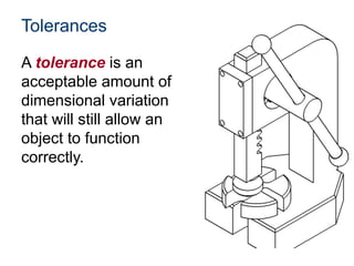 Tolerance and it's uses in engineering drawing | PPT