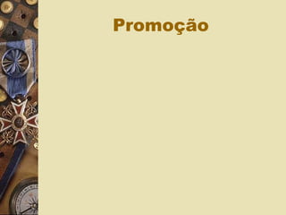 Promoção
 
