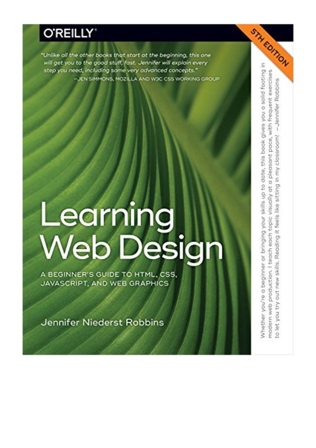 Learning Web Design Pdf Jennifer Robbins A Beginner S Guide To Html