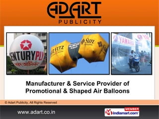 Manufacturer & Service Provider of Promotional & Shaped Air Balloons 