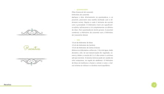 27
Receitas
Receitas
•  QUEIMADURAS
Óleo Essencial de Lavanda
Hidrolato de Lavanda
Aplique o óleo diretamente na queimadura, e se
possível, posicione uma toalha molhada com o Hi-
drolato acima. Repita a cada 5 minutos de acordo
com a gravidade. O Hidrolato trará um significati-
vo efeito refrescante e irá complementar os efeitos
do óleo. Para queimaduras muito graves, é possível
combinar o Hidrolato de Lavanda com o Hidrolato
de Camomila Alemã.
•  TPM
10 ml de Hidrolato de Rosa
10 ml de Hidrolato de Gerânio
10 ml de Hidrolato de Salvia Sclarea
Misture os Hidrolatos e dilua em 1 litro de água, beba
durante o dia. Se sua menstruação for regulada, co-
mece a beber a receita de 3 a 5 dias antes e continue
até que termine. A mesma mistura pode ser usada em
uma compressa, na região do abdômen. O Hidrolato
de Rosa irá melhorar o humor e aliviar o calor, a Sal-
via Sclarea as cólicas e o Gerânio trará equilíbrio.
 