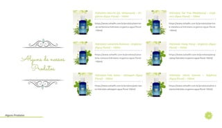 28
Alguns de nossos
Produtos
Alguns Produtos
Hidrolato Alecrim (qt. Verbenona) – Or-
gânico (Água Floral) – 100ml
https://www.oshadhi.com.br/produto/alecrim-
-qt-verbenona-hidrolato-organico-agua-floral-
-100ml/
Hidrolato Tea Tree (Melaleuca) – Orgâ-
nico (Água Floral) – 100ml
https://www.oshadhi.com.br/produto/tea-tre-
e-melaleuca-hidrolato-organico-agua-floral-
-100ml/
Hidrolato Camomila Romana – Orgânico
(Água Floral) – 100ml
https://www.oshadhi.com.br/produto/camo-
mila-romana-hidrolato-organico-agua-floral-
-100ml/
Hidrolato Ylang Ylang – Orgânico (Água
Floral) – 100ml
https://www.oshadhi.com.br/produto/ylang-
-ylang-hidrolato-organico-agua-floral-100ml/
Hidrolato Palo Santo – Selvagem (Água
Floral) – 100ml
https://www.oshadhi.com.br/produto/palo-san-
to-hidrolato-selvagem-agua-floral-100ml/
Hidrolato Sálvia Sclarea – Orgânico
(Água Floral) – 100ml
https://www.oshadhi.com.br/produto/salvia-s-
clarea-hidrolato-organico-agua-floral-100ml/
 