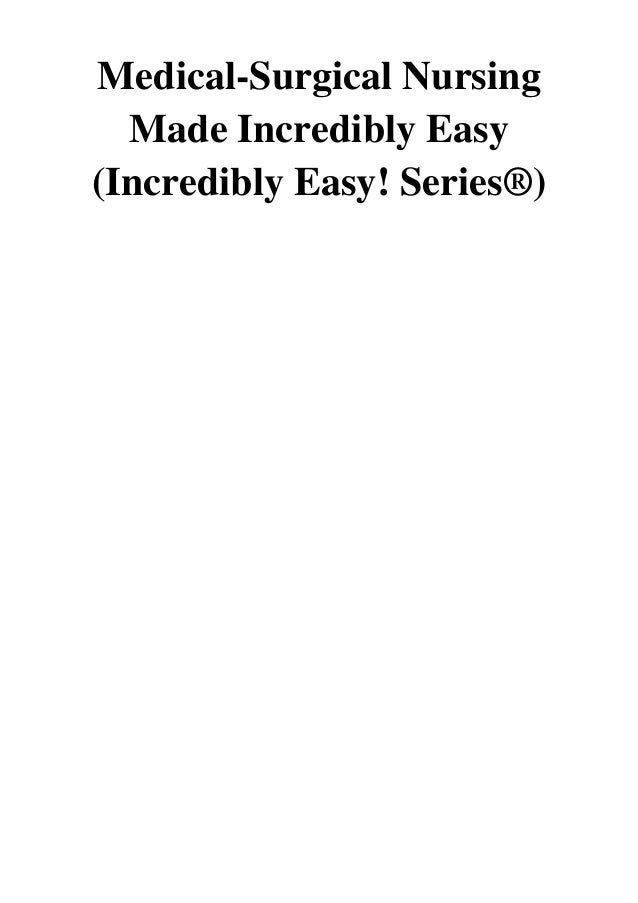 med surg nursing made incredibly easy pdf med surg nursing made incredibly easy pdf