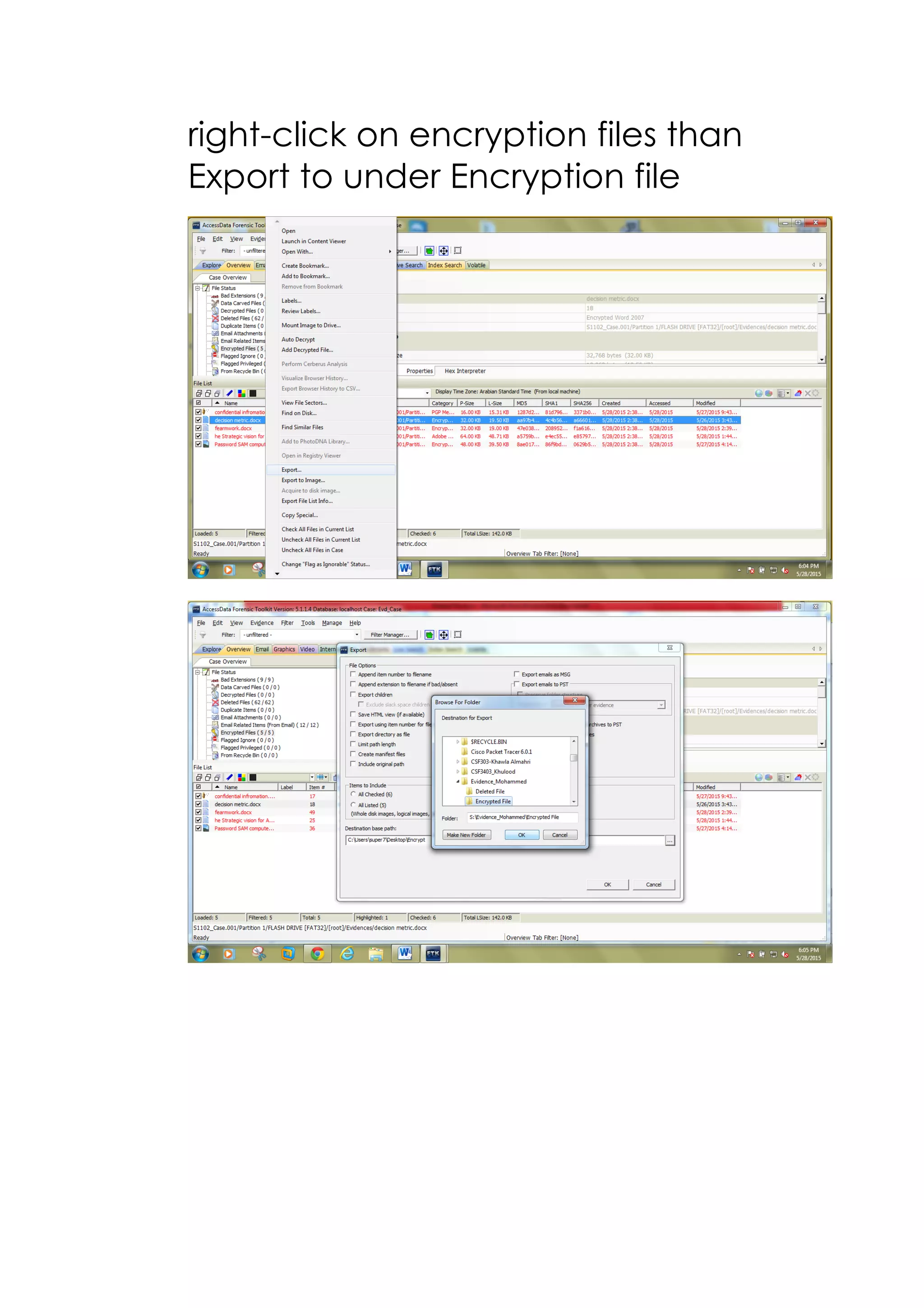 right-click on encryption files than
Export to under Encryption file
 