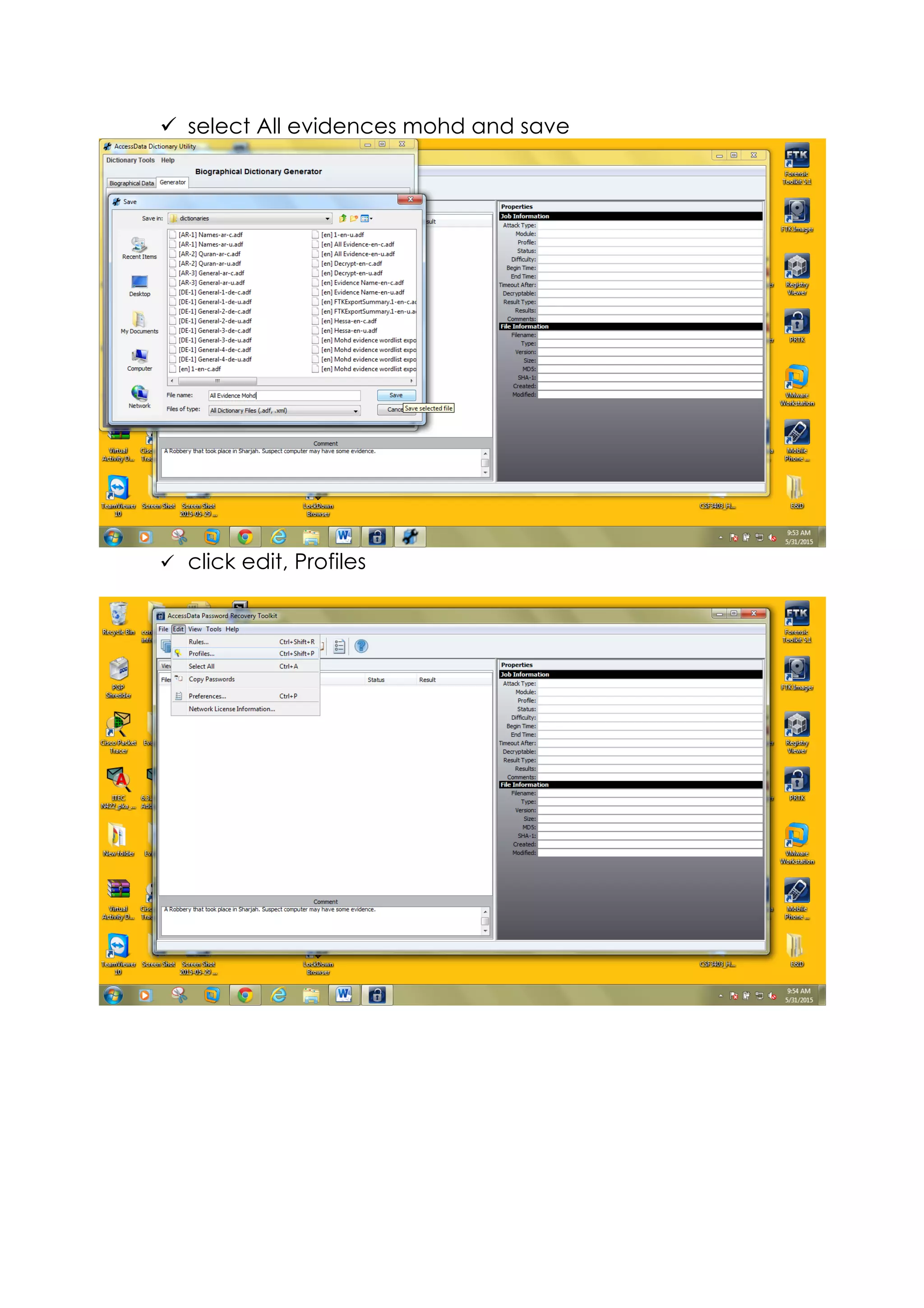 ü select All evidences mohd and save
ü click edit, Profiles
 