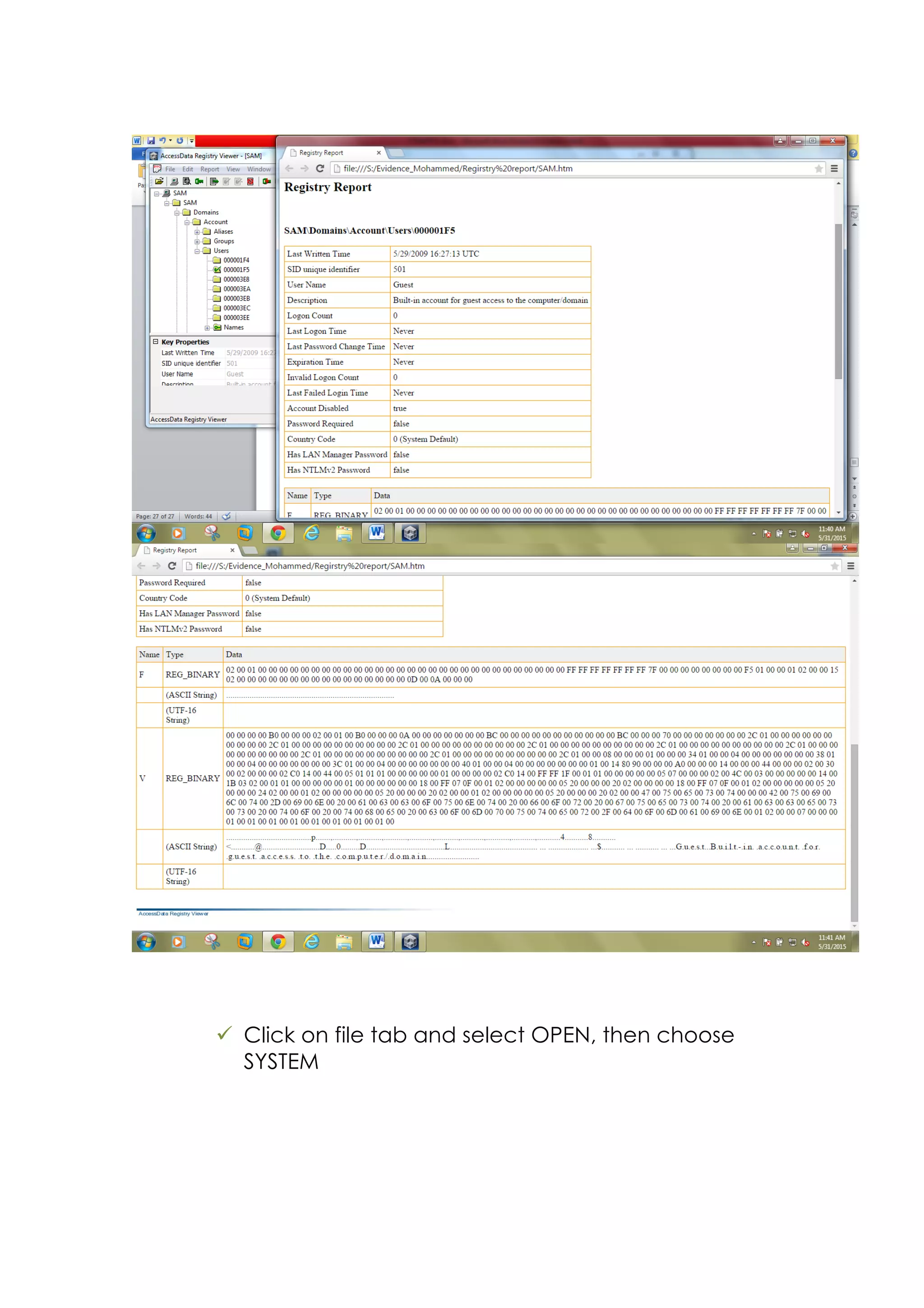 ü Click on file tab and select OPEN, then choose
SYSTEM
 