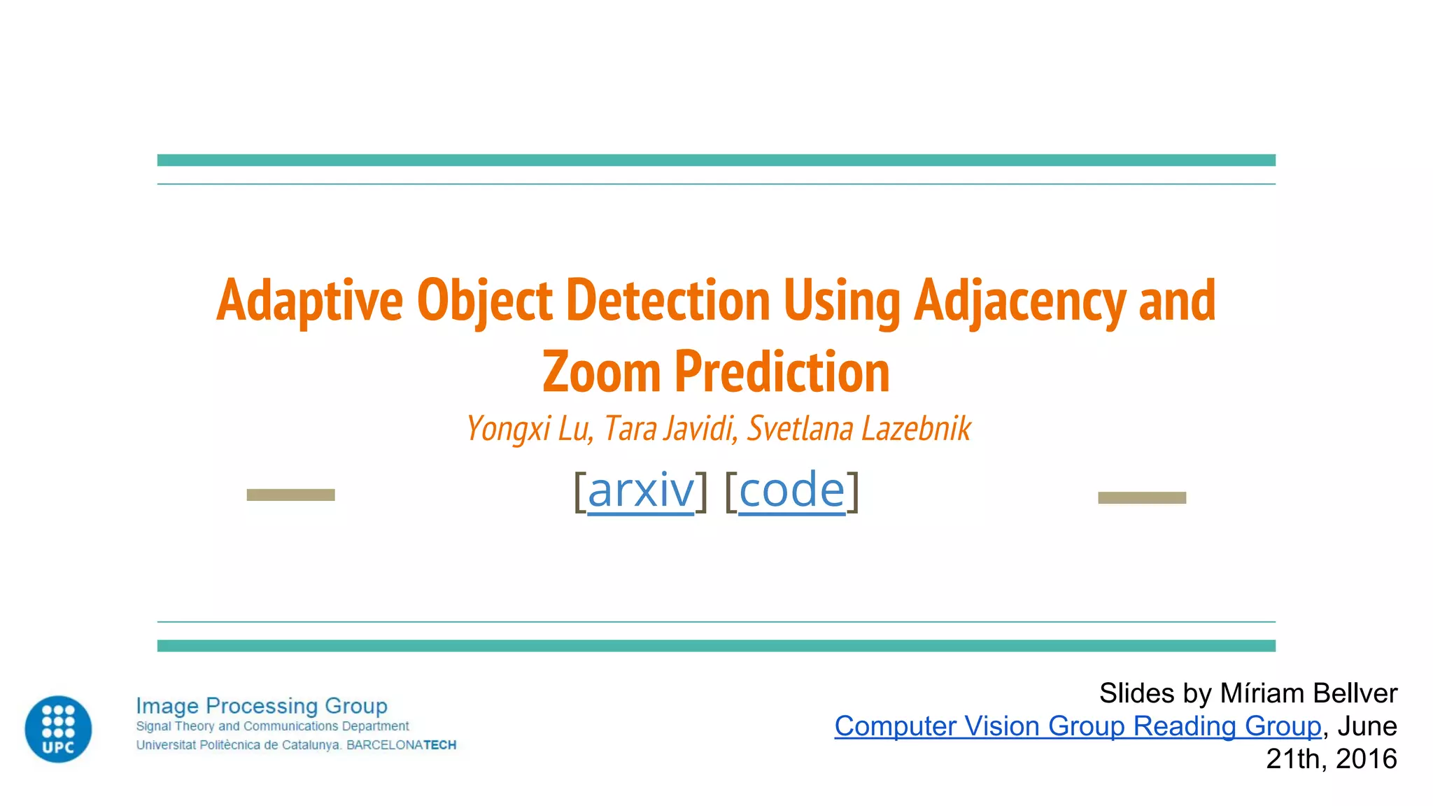 Adaptive object detection using adjacency and zoom prediction PPT