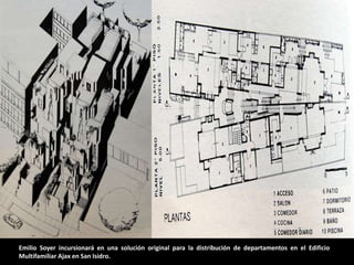 Emilio Soyer incursionará en una solución original para la distribución de departamentos en el Edificio
Multifamiliar Ajax en San Isidro.
 
