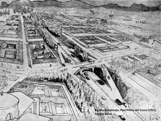 Av. Chunchulmayo, Plan Piloto del Cusco (1951)
Revista Fanal
 