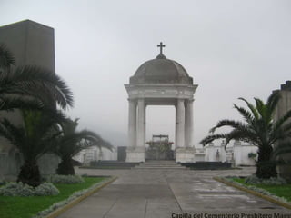 Capilla del Cementerio Presbítero Maest
 