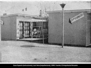 Casa Espacio (estructuras), Luis Vera (arquitectura), 1949. Fuente: El Arquitecto Peruano
 