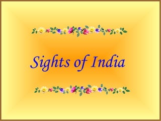Sights of India
 