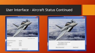 User Interface – Aircraft Status Continued