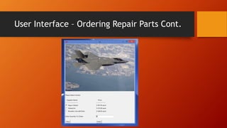User Interface – Ordering Repair Parts Cont.