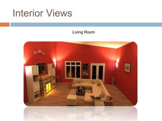Interior Views
Living Room
 