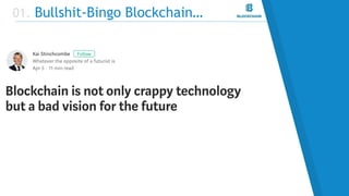 Sensitivity: Internal
01. Bullshit-Bingo Blockchain…
 