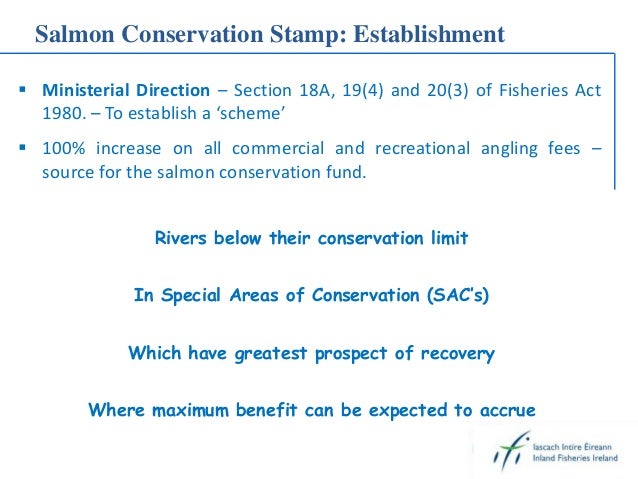 Salmon Conservation Stamp: Establishment
 Ministerial Direction – Section 18A, 19(4) and 20(3) of Fisheries Act
1980. – T...